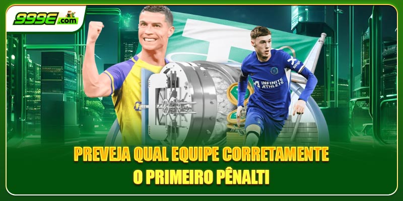 Preveja qual equipe corretamente o primeiro pênalti