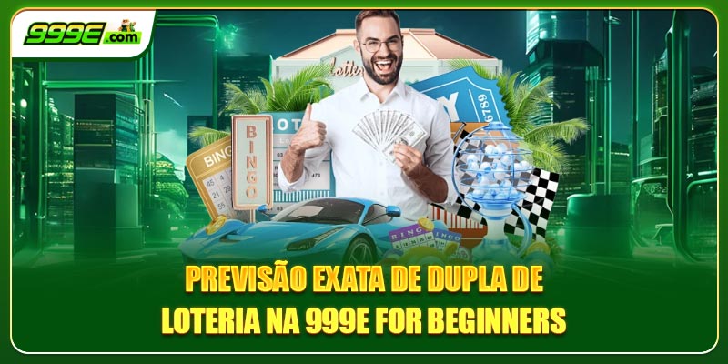 Previsão exata de dupla de loteria