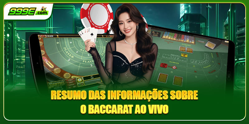 Resumo das informações sobre o baccarat ao vivo